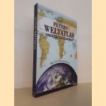 Peters Weltatlas: die wahren Proportionen der Erde door Dr. J&uuml;rgen Wendler