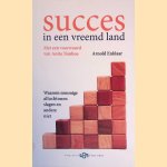 Succes in een vreemd land: waarom sommige allochtonen slagen en anderen niet door Arnold Enklaar