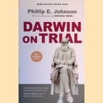 Darwin on Trial door Phillip E. Johnson