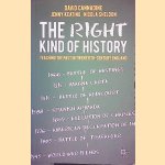 The Right Kind of History: Teaching the Past in Twentieth-Century England door D. Cannadine e.a.
