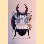 Alfred Russel Wallace: A Rediscovered Life
Michael A. Flannery
&euro;&nbsp;7,50