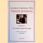 Prison Journal: Volume 1: The Cardinal Makes His Appeal door George Cardinal Pell