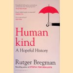 Humankind: A Hopeful History door Rutger Bregman