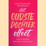 Het oudste dochter effect: Ontdek de vijf typische eigenschappen van alle oudste dochters *GESIGNEERD* door Wies Enthoven e.a.