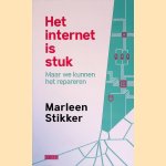 Het internet is stuk: Maar we kunnen het repareren
Marleen Stikker
&euro;&nbsp;8,00
