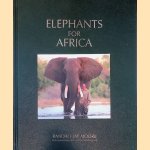 Elephants for Africa door Randall Jay Moore e.a.