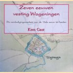 Zeven eeuwen vesting Wageningen: de verdedigingswerken van de 13de eeuw tot heden
Kees Gast
€ 12,50 Zeven eeuwen vesting Wageningen: de verdedigingswerken van de 13de eeuw tot heden
Kees Gast
€ 12,50