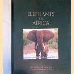 Elephants for Africa door Randall Jay Moore e.a.