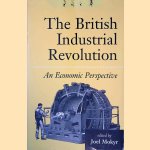 The British Industrial Revolution: An Economic Perspective
Joel Mokyr
&euro;&nbsp;10,00