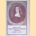 John de Witt, Grand Pensionary of Holland, 1625-1672 door Herbert H. Rowen