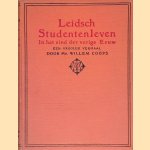 Leidsch studentenleven in het laatst der vorige eeuw Een Vroolijk Verhaal door Willem Coops