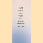 Vom Sinn und Wert des Handpressen Druckes door Friedrich Spie&szlig;