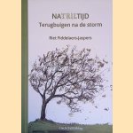 Natriltijd: terugbuigen na de storm door Riet Fiddelaers-Jaspers