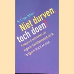 Niet durven, toch doen. Adviezen & technieken om angst en besluiteloosheid om te buigen in kracht en actie
Susan Jeffers
&euro;&nbsp;8,00
