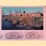 De stelling van Amsterdam: Vestingwerken rond de hoofdstad 1880-1920 door Peter Kant e.a.
