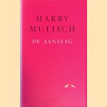 De aanslag door Harry Mulisch