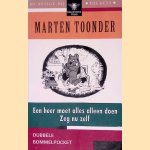Een heer moet alles alleen doen: Zeg nu zelf door Marten Toonder