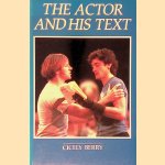 The Actor and His Text door Cicely Berry