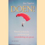 Doen: Nieuwe, praktische inzichten voor verandering en groei door Ben Tiggelaar