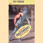 Prutswerk: 40 klachten aan de schepper door Piet Vroon
