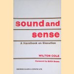 Sound and Sense: A Handbook on Elocution door Wilton Cole