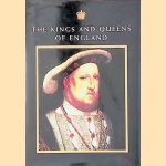 The Kings and Queens of England door Nicholas Best