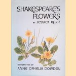 Shakespeare's Flowers door Jessica Kerr