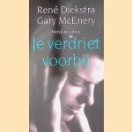 Je verdriet voorbij door Ren&eacute; Diekstra e.a.