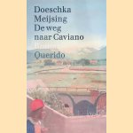 De weg naar Caviano door Doeschka Meijsing