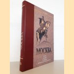Moscow: History, Geography, and Local History of the Great City and its Environs (Russian edition) door Vera Georgievna Glushkova