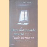 Deze ontspoorde wereld: Het oorlogsdagboek van Paula Bermann. Amsterdam, 15 juni 1940 - Jutphaas, 19 maart 1944
Paula Bermann
&euro;&nbsp;8,00