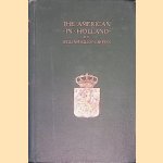 The American in Holland: Sentimental Rambles in the Eleven Provinces of the Netherlands
William Elliot Griffis
&euro;&nbsp;60,00