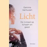 Licht: de invloed op lichaam en geest door Gemma Venhuizen