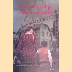 Het schooltje van Auschwitz: het verhaal van de vrouw die vrijwillig op de trein stapte en hoop bracht naar een van de donkerste plekken op aarde door Mario Escobar