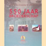 550 jaar Broederschap door Janjaap Luijt