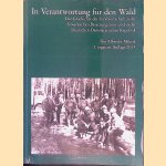 In Verantwortung f&uuml;r den Wald: die Geschichte der Forstwirtschaft in der Sowjetischen Besatzungszone und in der Deutschen Demokratischen Republik door Albrecht Milnik