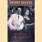 The Mystery of Olga Chekhova door Antony Beevor