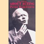 About Acting door Peter Barkworth