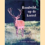 Roodwild op de korrel
Pauil Fentener van Vlissingen
&euro;&nbsp;80,00