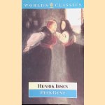 Peer Gynt: A Dramatic Poem door Henrik Ibsen