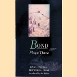 Plays: Three: Bingo; The Fool; The Woman; Stone door Edward Bond
