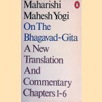 On The Bhagavad-Gita: A New Translation And Commentary Chapters 1-6
Maharishi Mahesh Yogi
&euro;&nbsp;6,00