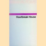 Heartbreak House door Bernard Shaw