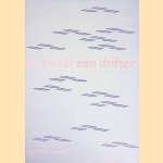Een drifter door Ben Zwaal