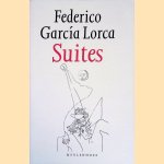 Suites door Federico Garc&iacute;a Lorca