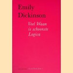 Veel Waan is schoonste Logica door Emily Dickinson