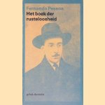 Het boek der rusteloosheid door Bernardo Soares door Fernando Pessoa
