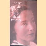 Voor altijd vroeger door Tonny van der Horst