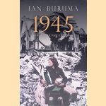 1945 door Ian Buruma