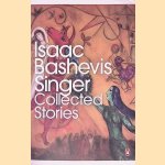 Collected Stories door Isaac Bashevis Singer